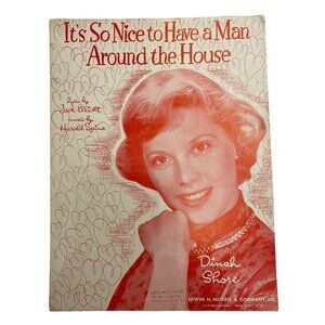 DINAH SHORE It's So Nice To Have A Man Around The House 1950 Vintage Sheet Music